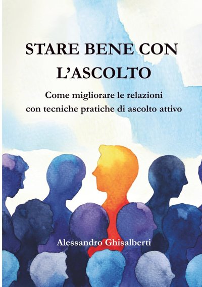 Short YouTube: Stare bene con l’ascolto – il libro